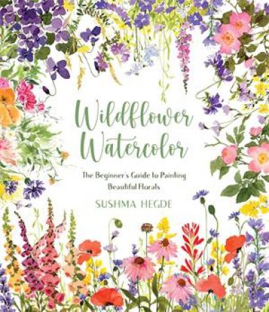 Wildflower Watercolor by Sushma Hegde