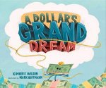A Dollars Grand Dream