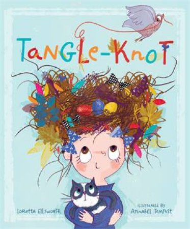 Tangle-Knot by Loretta Ellsworth & Annabel Tempest
