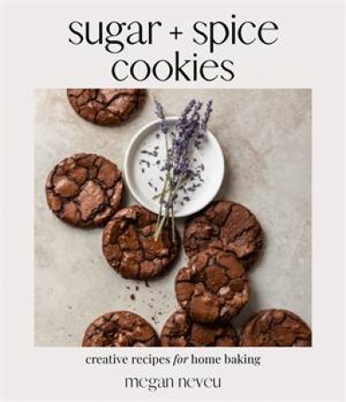 Sugar + Spice Cookies by Megan Neveu