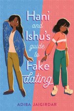 Hani and Ishus Guide to Fake Dating
