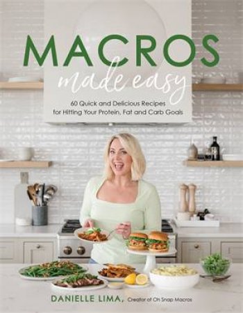 Macros Made Easy by Danielle Lima