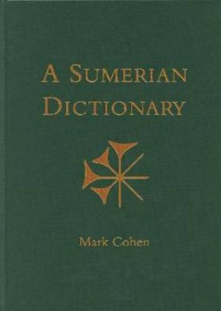 A Sumerian Lexicon by Mark Cohen