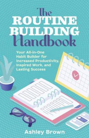 Routine Building Handbook by Ashley Brown