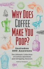 Why Does Coffee Make You Poop