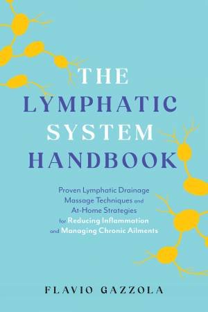 The Lymphatic System Handbook by Flavio Gazzola