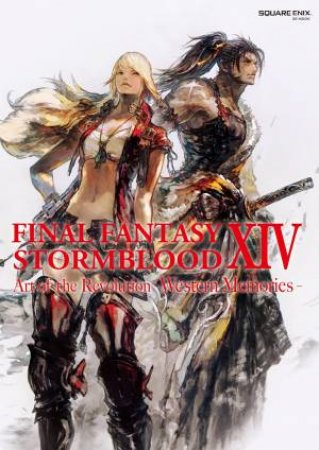 Final Fantasy XIV Stormblood -- The Art Of The Revolution -Western Memories- by Various