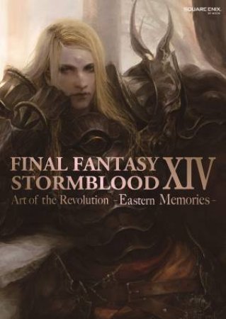 Final Fantasy XIV Stormblood -- The Art Of The Revolution -Eastern Memories- by Various