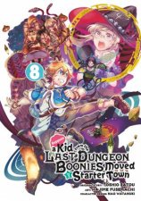 Suppose a Kid from the Last Dungeon Boonies Moved to a Starter Town 08 Manga