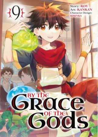 By the Grace of the Gods 09 (Manga) by Ranran & Roy