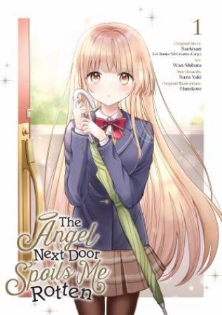 The Angel Next Door Spoils Me Rotten 01 (Manga) by Saekisan & Wan Shibata