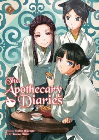 The Apothecary Diaries 07 (Light Novel) by Natsu;Shino, Touko Hyuuga