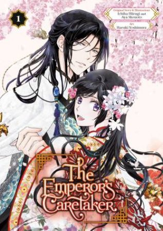 The Emperor's Caretaker 01 by Ichiha Hiiragi