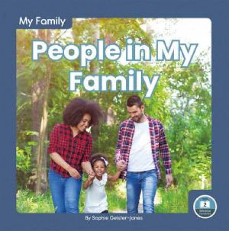 My Family: People in My Family by Sophie Geister-Jones