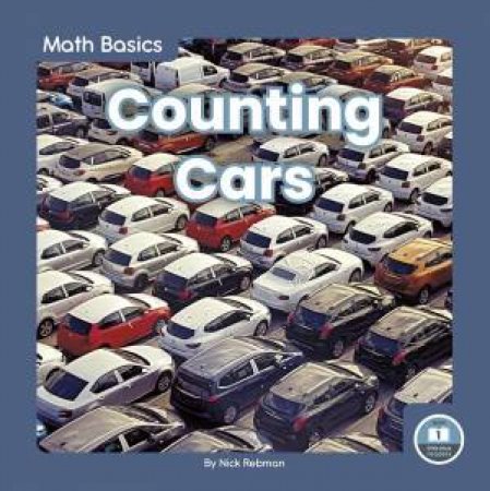 Math Basics: Counting Cars by NICK REBMAN