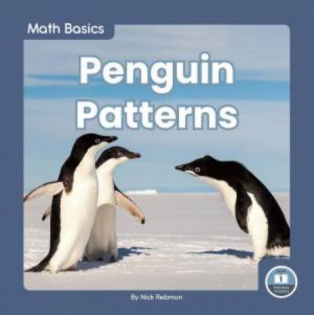 Math Basics: Penguin Patterns by NICK REBMAN