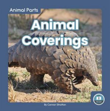 Animal Parts: Animal Coverings by CONNOR STRATTON