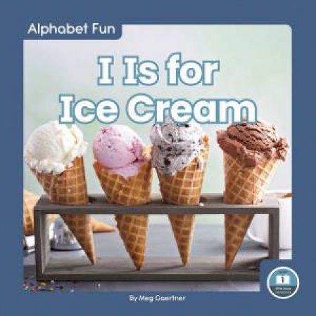 Alphabet Fun: I is for Icecream by Meg Gaertner