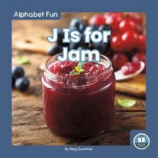 Alphabet Fun J is for Jam
