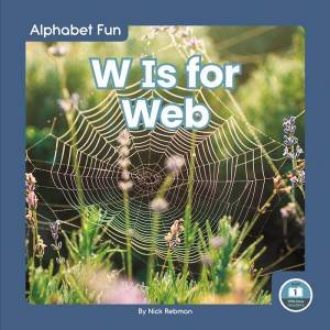 Alphabet Fun: W is for Web by Meg Gaertner