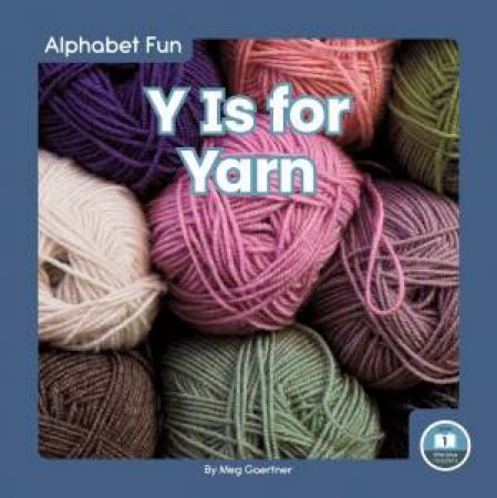 Alphabet Fun: Y is for Yarn by Meg Gaertner