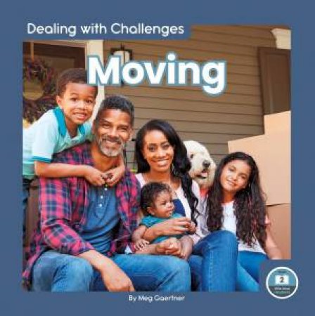 Dealing With Challenges: Moving by Meg Gaertner