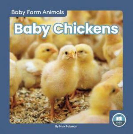 Baby Chickens by Nick Rebman