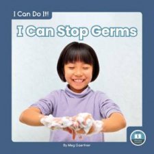 I Can Do It I Can Stop Germs