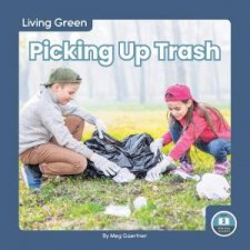 Living Green Picking Up Trash