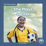 She Plays Sports She Plays Soccer