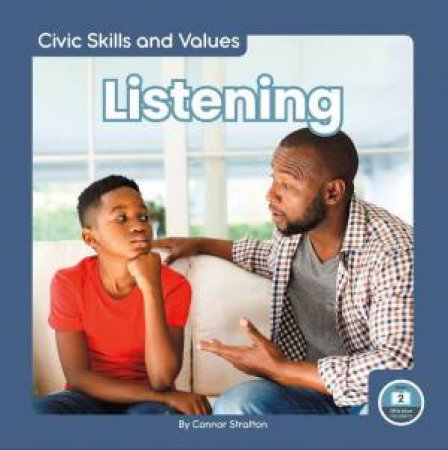 Civic Skills and Values: Listening by CONNOR STRATTON