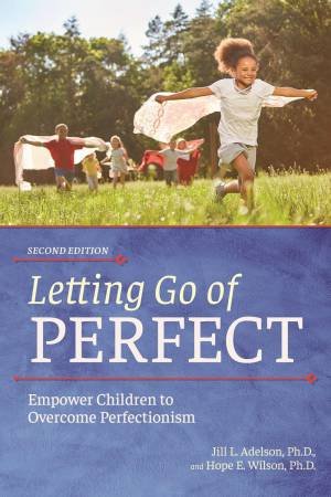 Letting Go Of Perfect by Jill Adelson & Hope Wilson