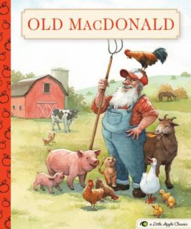 Old MacDonald Had A Farm: A Little Apple Classic by Various