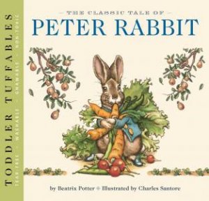 Toddler Tuffables: The Classic Tale Of Peter Rabbit by Beatrix Potter