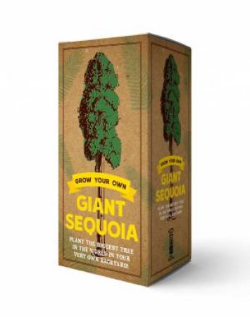 The Grow Your Own Giant Sequoia Kit by Various