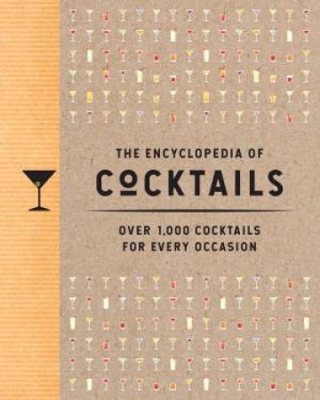 The Encyclopedia Of Cocktails