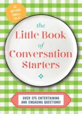 The Little Book Of Conversation Starters