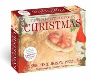 The Night Before Christmas: 550-Piece Jigsaw Puzzle & Book: A 550-Piece Family Jigsaw Puzzle Featuring The Night Before Christmas! by Charles Santore