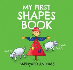My First Shapes Book: Barnyard Animals by Nataliia Tymoshenko