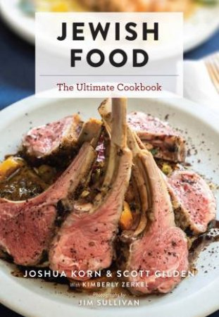 Jewish Food by Joshua Korn & Scott Gilden & Jim Sullivan & Kimberly Zerkel