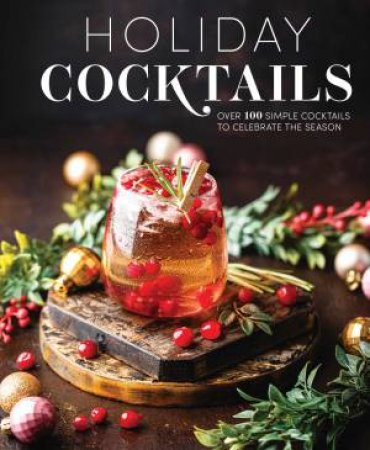 Holiday Cocktails by Editors of Cider Mill Press