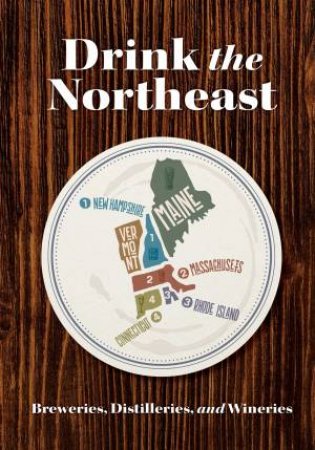 Drink The Northeast by Carlo DeVito