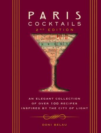 Paris Cocktails (Second Edition) by Doni Belau