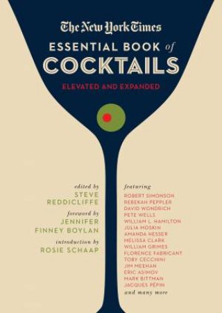 The New York Times Essential Book Of Cocktails (Second Edition) by Steve Reddicliffe & Christopher Buckley