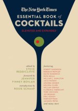 The New York Times Essential Book Of Cocktails Second Edition