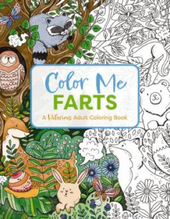 Color Me Farts: A Hilarious Adult Coloring Book by Cider Mill Press