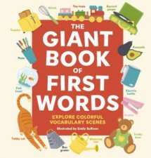 The Giant Book Of First Words Explore Colorful Vocabulary Scenes