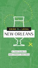 Drink Like A Local New Orleans