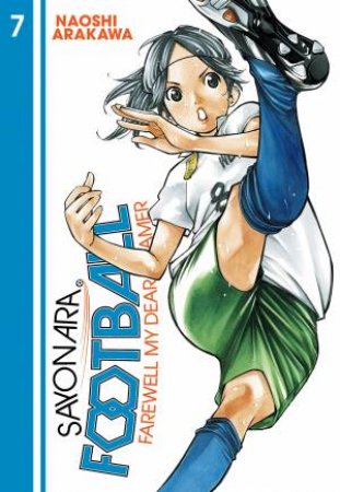 Sayonara, Football 7 by Naoshi Arakawa