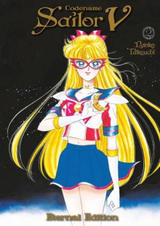 Codename: Sailor V Eternal Edition 2 by Naoko Takeuchi